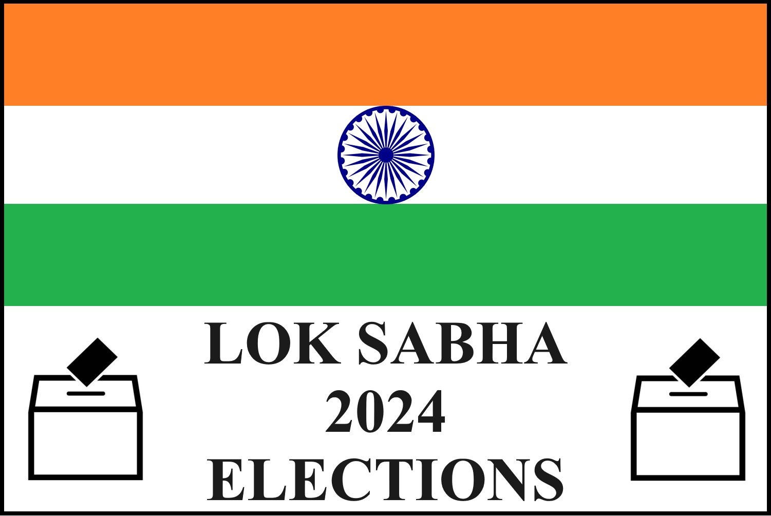 LOK SABHA 2024 ELECTIONS